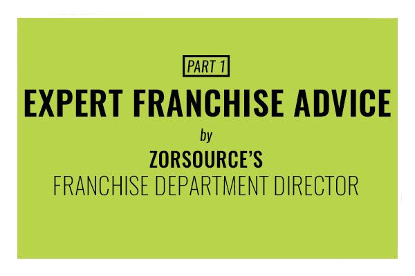 expert franchise advice by zorsource franchise department director