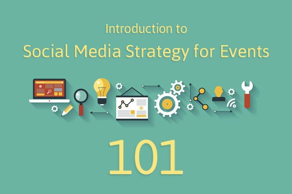 Introduction to Social Media Strategy for Events 101