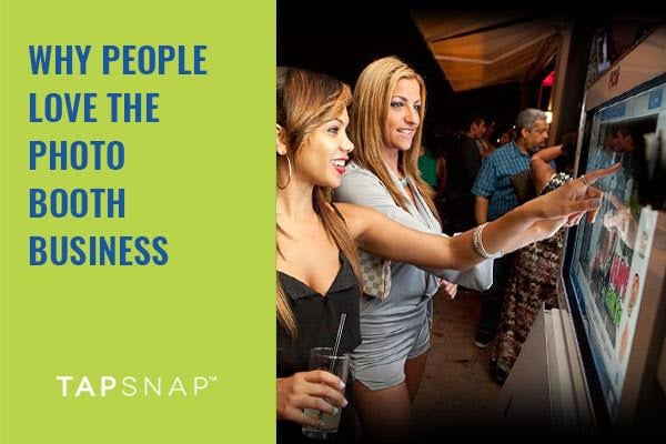 Why People Love Working in the Photo Booth Business